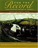 For the Record: A Documentary History of America, Volume 2