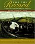 For The Record: A Documentary History of America: From Reconstruction Through Contemporary Times (Third Edition) Vol. 2