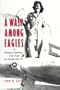 A WASP Among Eagles: A Woman Military Test Pilot in World War II