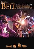 Gettin Up: Carey & Lurrie Bell Live at Buddy Guys Legends, Rosas, and Lurries Home