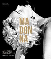 Madonna: Ambition. Music. Style.