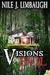 Visions of Evil
