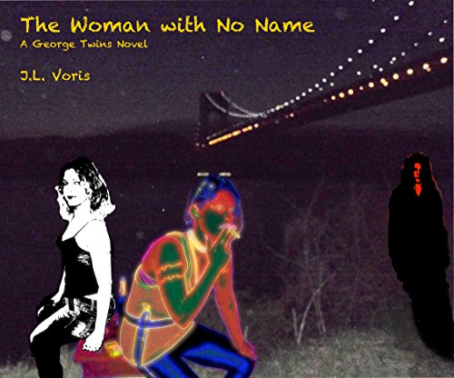 The Woman with No Name: A George Twins Novel