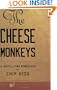 The Cheese Monkeys: A Novel in Two Semesters
