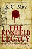 The Kinshield Legacy (an epic/heroic fantasy adventure) (The Kinshield Saga)