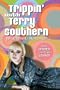 Trippin' with Terry Southern: What I Think I Remember