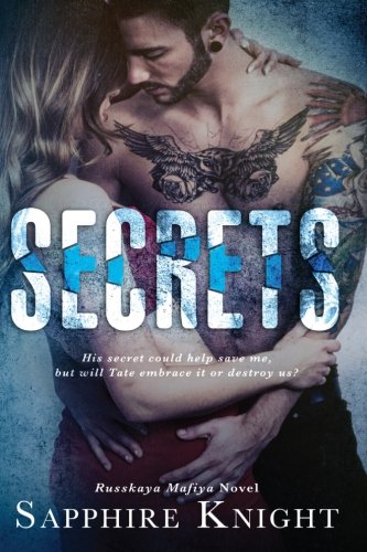 Secrets (A Russkaya Mafiya Novel) (Volume 1)