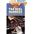 Tarheel Madness: Great Eras in North Carolina Basketball (Golden Ages of College Sports) by Wilton Sharpe