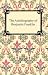 The Autobiography of Benjamin Franklin [with Biographical Introduction] (Barnes & Noble Library of Essential Reading)