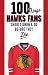 100 Things Blackhawks Fans Should Know & Do Before They Die (100 Things...Fans Should Know)