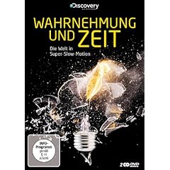 Wahrnehmung und Zeit - Die Welt in Super-Slow-Motion (2 DVDs)
