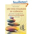 5 couleurs de gu�rison (les)