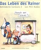 Produkt-Bild: Das Leben des Rainer: Behinderte Cartoons 3