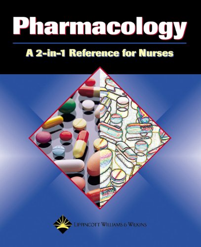 Pharmacology: A 2-in-1 Reference for Nurses (2-in-1 Reference for Nurses Series)