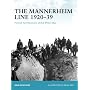 The Mannerheim Line 1920-39: Finnish Fortifications of the Winter War (Fortress)