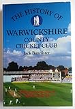 The history of Warwickshire County Cricket Club