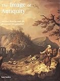Image of Antiquity : Ancient Britain and the Romantic Imagination