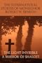 The Supernatural Stories of Monsignor Robert H. Benson: The Light Invisible, A Mirror of Shalott