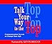 Talk Your Way to the Top: Communication Secrets to Change Your Life