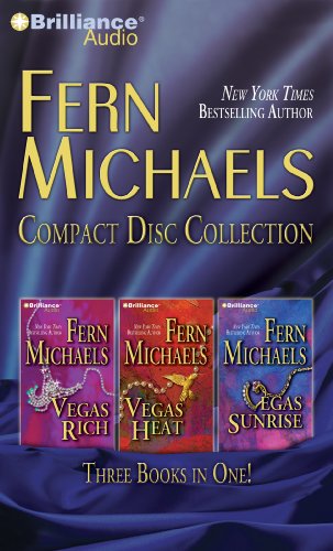 Fern Michaels CD Collection 3: Vegas Rich, Vegas Heat, Vegas Sunrise (Vegas Series)