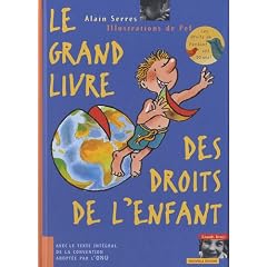 Le Grand livre des droits de l'enfant - �dition 2010