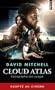 Cartographie des nuages (Cloud Atlas) [nouvelle �dition]