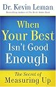 When Your Best Isn't Good Enough: The Secret of Measuring Up