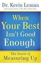 When Your Best Isn't Good Enough: The Secret of Measuring Up