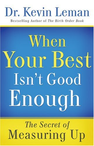 City Travel Guides Discounted  Books : When Your Best Isn't Good Enough: The Secret of Measuring Up