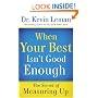 When Your Best Isn't Good Enough: The Secret of Measuring Up