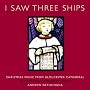 I Saw Three Ships-Christmas Music From Gloucester Cathedral