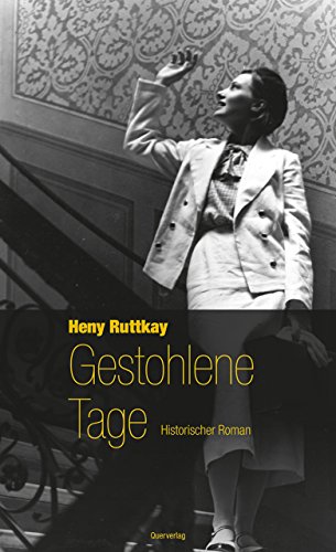 Gestohlene Tage: Historischer Roman (German Edition)