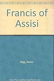 Francis of Assisi : an essay