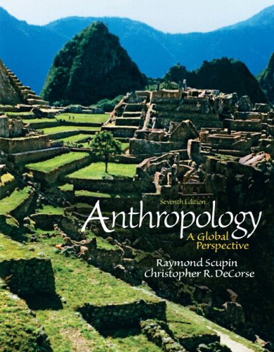 Anthropology: A Global Perspective Plus MyAnthroLab with eText -- Access Card Package (7th Edition)