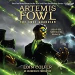 The Last Guardian: Artemis Fowl, Book 8 | Eoin Colfer