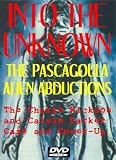 Into The Unknown: The Pascagoula Alien Abductions