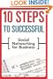 10 Steps to Successful Social Networking for Business (ASTD 10 Steps Series)