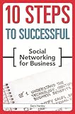 10 Steps to Successful Social Networking for Business