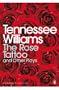 Rose Tattoo & Other Plays (Penguin Modern Classics)
