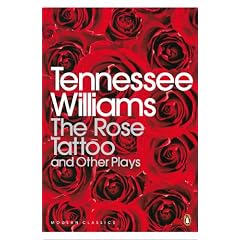 Modern Classics Rose Tattoo And Other Plays