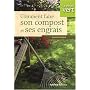 Comment faire son compost et ses engrais