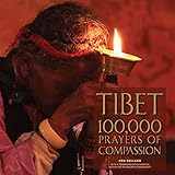 Tibet : 100,000 prayers of compassion