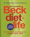 The Complete Beck Diet for Life: The Five-Stage Program for Permanent Weight Loss