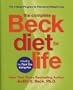 The Complete Beck Diet for Life: The Five-Stage Program for Permanent Weight Loss