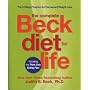 The Complete Beck Diet for Life: The Five-Stage Program for Permanent Weight Loss