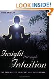 Insight Through Intuition,  The pathway to spiritual self-development: The Pathway to Spritual Self-development