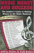 Music, Money and Success: The Insider's Guide to Making Money in the Music Business