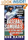 Baseball Samurais: Ichiro Suzuki and the Asian Invasion