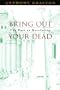 Bring Out Your Dead: The Past as Revelation
