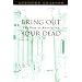 Bring Out Your Dead: The Past as Revelation